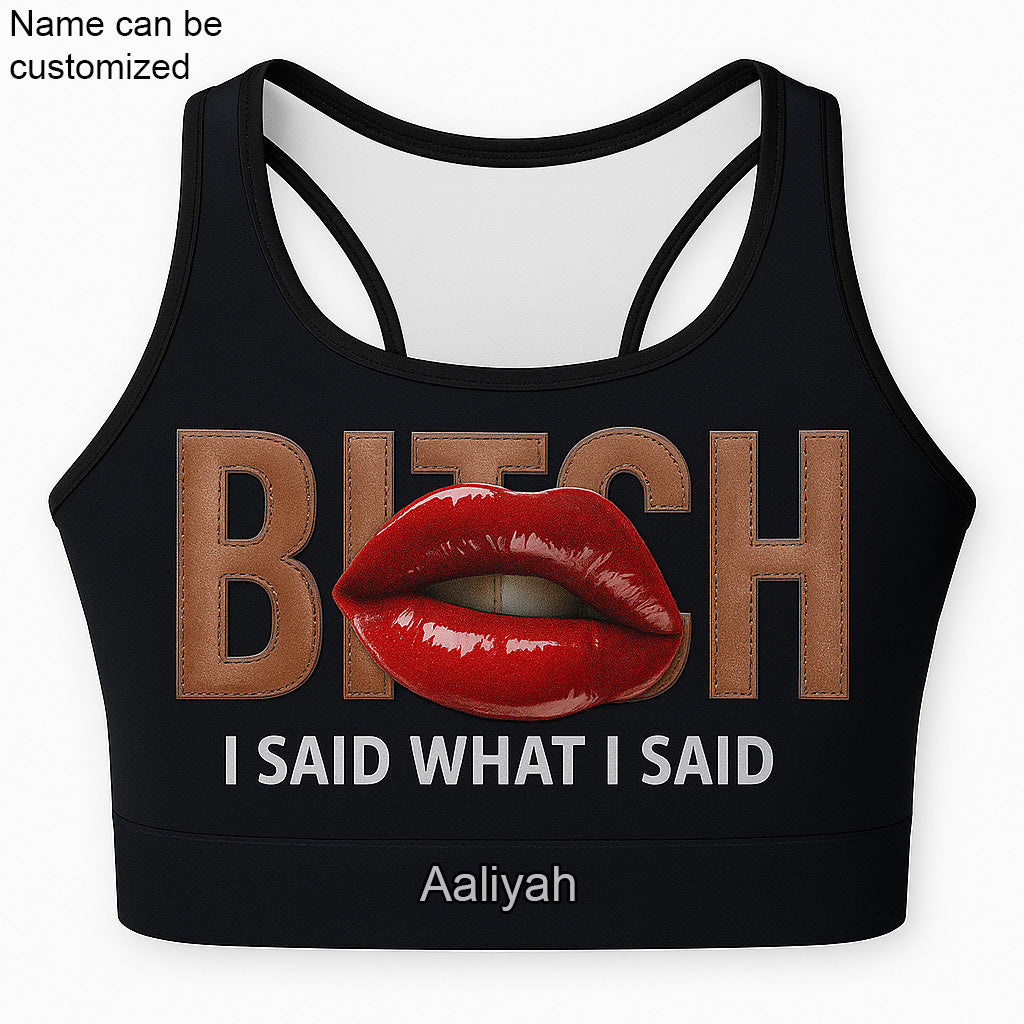 EmpowerHer – I Said What I Said Sports Bra